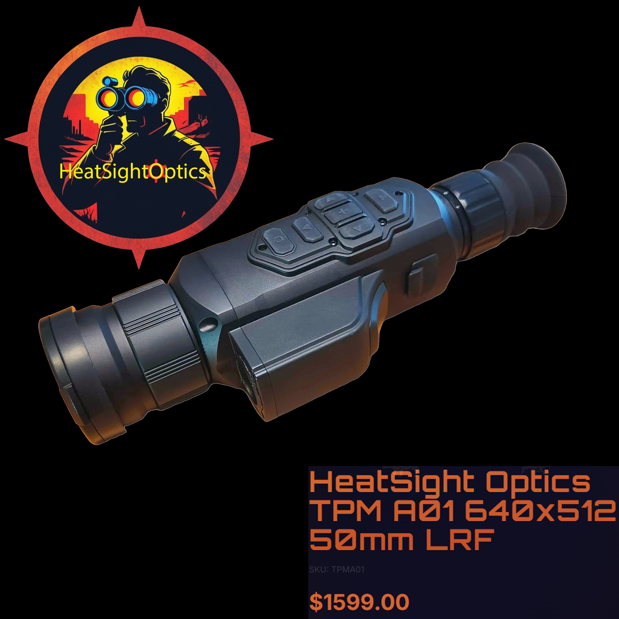 HeatSight Optics TPM A01 640x512 50mm LRF | HeatSight Optics
